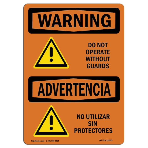 OSHA WARNING Sign, Do Not Operate W/O Guards Bilingual, 18in X 12in Alum, 18" W, 12" H, Landscape